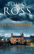 De Nachtwaker, de nieuwe thriller van Tomas Ross.