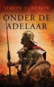 Cover van Onder de adelaar van Simon Scarrow.