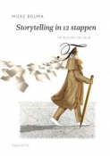 Storytelling in 12 stappen van schrijfdocent Mieke Bouma.