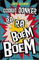 Egidius Donker Ra-Ra Boem-Boem van David Veldman. Uitgever: Amstel Uitgevers