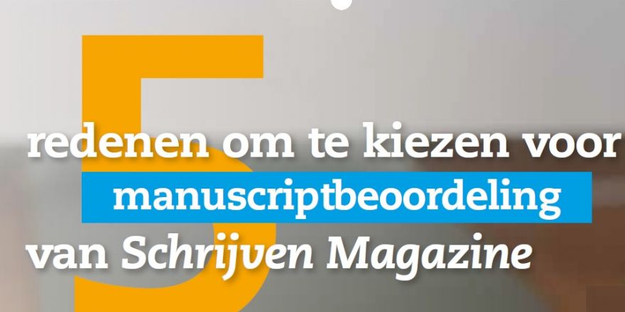 Manuscriptbeoordeling van Schrijven Magazine