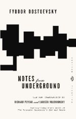 Notes from Underground - Fyodor Dostoevsky