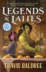 Cover van Legends & Lattes - Travis Bladree